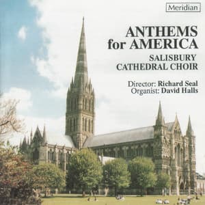 Anthems for America - Salisbury Cathedral Choir