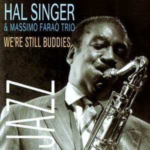We're Still Buddies - Hal Singer