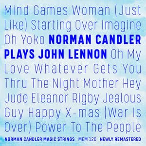 Norman Candler Plays John Lennon - Norman Candler