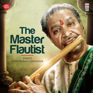 The Master Flautist - Hariprasad Chaurasia