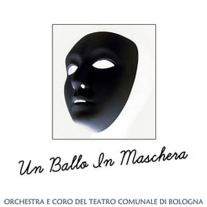 Un Ballo In Maschera - Giuseppe Verdi