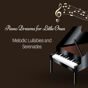 Piano Dreams for Little Ones: Melodic Lullabies and Serenades - The Harp and the Piano