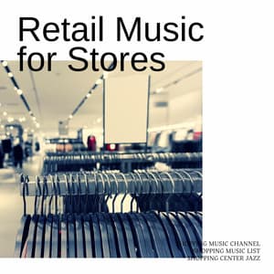 Retail Music for Stores - Shopping Music Channel