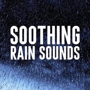 Soothing Rain Sounds - Rain Sounds Lab