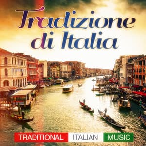 Tradizione Di Italia - Italian Restaurant Music of Italy