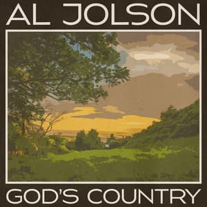God's Country - Al Jolson