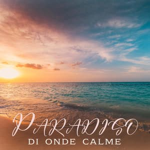 Paradiso di onde calme - Paradiso dei sogni lucidi