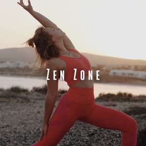 Zen Zone: Meditation Music for Yoga Breathing - Stress Relief