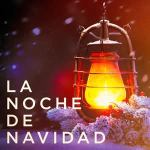 La Noche de Navidad - Musica de Navidad