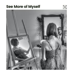See More of Myself - Relaxing Music