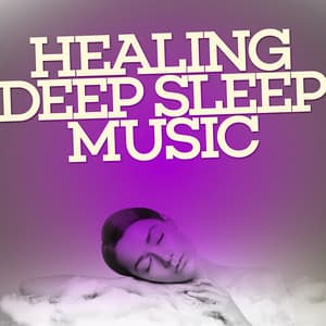 Healing Deep Sleep Music - Deep Sleep Music Club