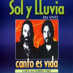 Canto Es Vida - Sol y Lluvia