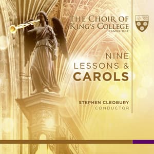 Nine Lessons & Carols - Choir of King's College, Cambridge