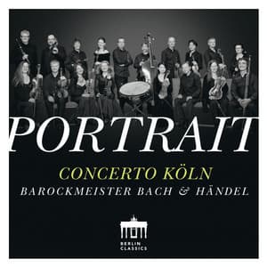 Portrait: Concerto Köln - Concerto Köln