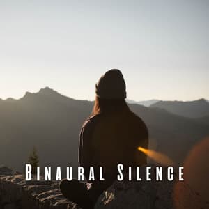 Binaural Silence: Meditation for Inner Peace - Sacred Solfeggio Frequencies