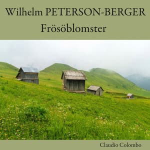 Wilhelm Peterson-Berger: Frösöblomster - Wilhelm Peterson-Berger