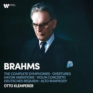 Brahms: The Complete Symphonies, Overtures, Haydn Variations, Violin Concerto, Deutsches Requiem & Alto Rhapsody - Johannes Brahms