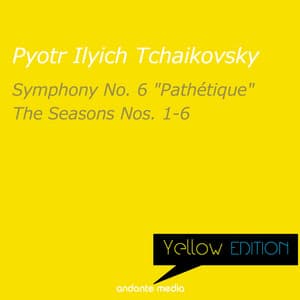 Yellow Edition - Tchaikovsky: Symphony No. 6 "Pathétique" & The Seasons Nos. 1-6 - Pyotr Ilyich Tchaikovsky