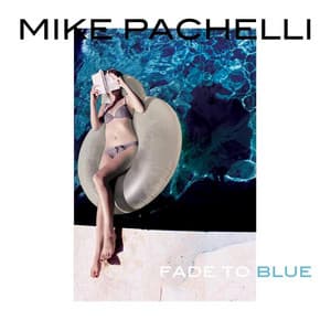 Fade to Blue - Mike Pachelli