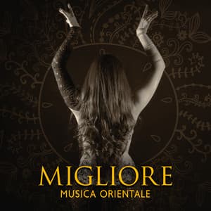 Migliore Musica Orientale - Musica Indiana: Danza Del Ventre, Meditazione E Riflessione - Vibrazioni Dal Mondo