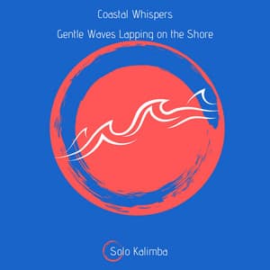 Coastal Whispers: Gentle Waves Lapping on the Shore - Solo Kalimba