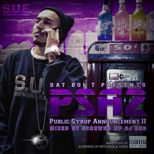 PSA2 - Public Syrup Announcement 2 - Dat Boi T