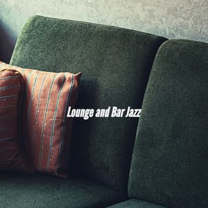 Lounge and Bar Jazz - Soft Jazz Romance