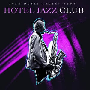 Hotel Jazz Club - Jazz Music Lovers Club