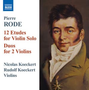 Rode: 12 Etudes for Violin Solo - Duos for 2 Violins - Pierre Rode