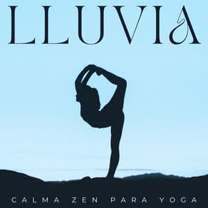 Lluvia: Calma Zen Para Yoga - HD lluvia y agua