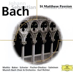 J.S. Bach: St. Matthew Passion, Choruses and Arias - Johann Sebastian Bach