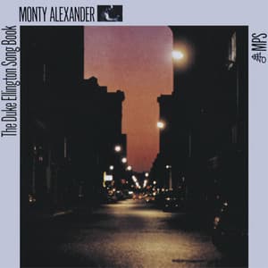 The Duke Ellington Song Book - Monty Alexander