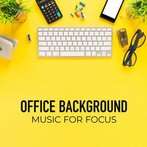 Office Background Music for Focus - The Sound Reserve