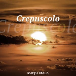 Crepuscolo - Giorgia Stella