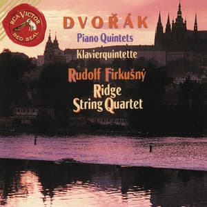 Dvorak: Piano Quintet No. 2 in A Major, Op. 81 & Piano Quintet No. 1 in A Major, Op. 5 - Antonín Dvořák