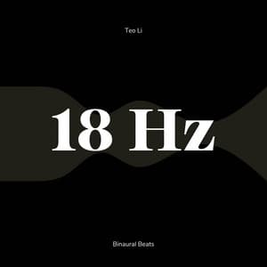 18 Hertz - Beta Waves - Teo Li
