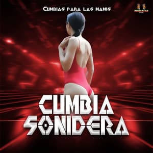 Cumbias Para Las Mamis - Cumbia Sonidera
