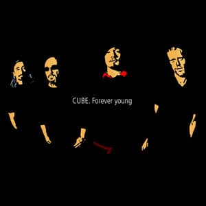 Forever Young - The Cube