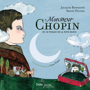 Monsieur Chopin ou le voyage de la note bleue - Jacques Bonnaffé