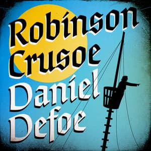 Robinson Crusoe - Daniel Defoe