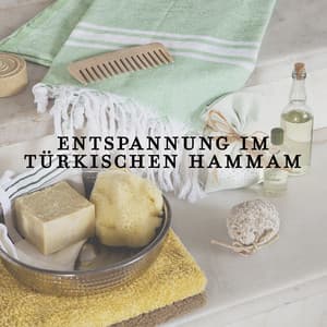 Entspannung im Türkischen Hammam - Wellness Entspannung Akademie