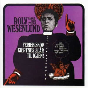 Feriebiskop Fjertnes slår til igjen! - Rolv Wesenlund