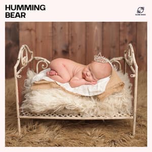 Humming Bear - Gentle Baby Lullabies World