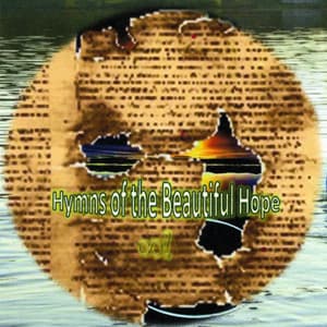 Hymns Of The Beautiful Hope - Ambient Sounds of the Faith