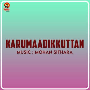 Karumaadikkuttan - Mohan Sithara