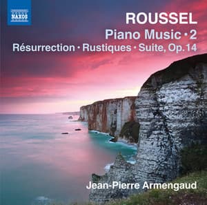 Roussel: Piano Works, Vol. 2 - Albert Roussel