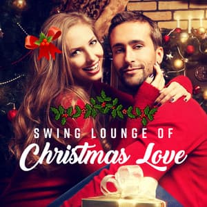 Swing Lounge of Christmas Love - Erotic Jazz Music Ensemble