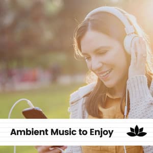Ambient Music to Enjoy - Spa & Spa