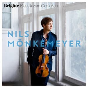 Brigitte Klassik zum Genießen: Nils Mönkemeyer - Nils Mönkemeyer