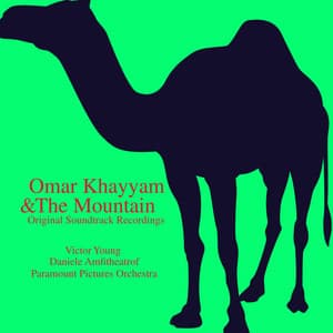 Omar Khayyam & The Mountain - Daniele Amfitheatrof